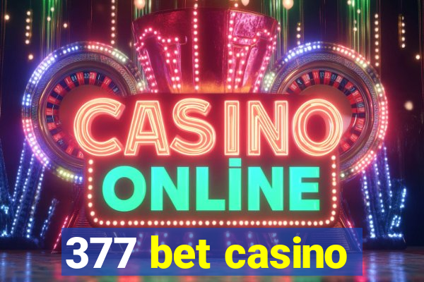 377 bet casino